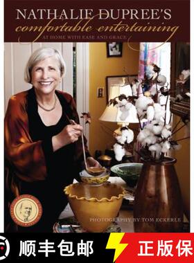【3-4周达】Nathalie Dupree's Comfortable Entertaining: At Home with Ease and Grace [9780820345130]