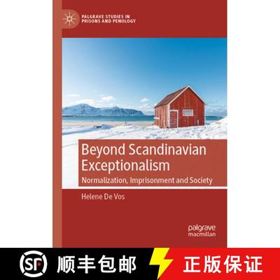 【3-4周达】Beyond Scandinavian Exceptionalism: Normalization, Imprisonment and Society [9783031286377]