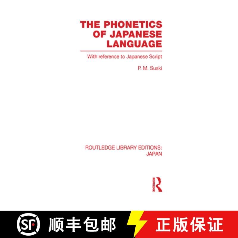 【3-4周达】The Phonetics of Japanese Language: With Reference to Japanese Script [9780415594134]