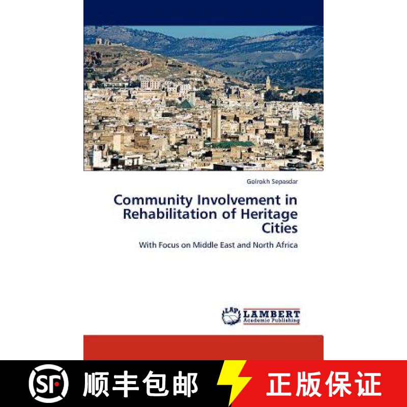 预订 Community Involvement in Rehabilitation of Heritage Cities [9783847375425]