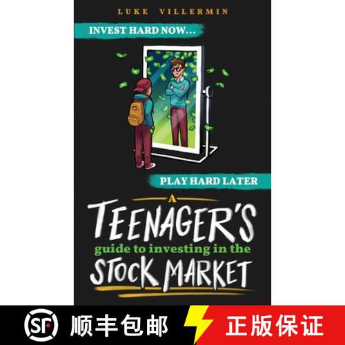 【3-4周达】A Teenager's Guide to Investing in the Stock Market: Invest Hard Now | Play Hard Later [9798986558493]