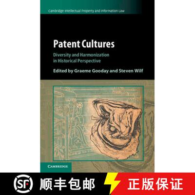 【3-4周达】Patent Cultures: Diversity and Harmonization in Historical Perspective [9781108468886]
