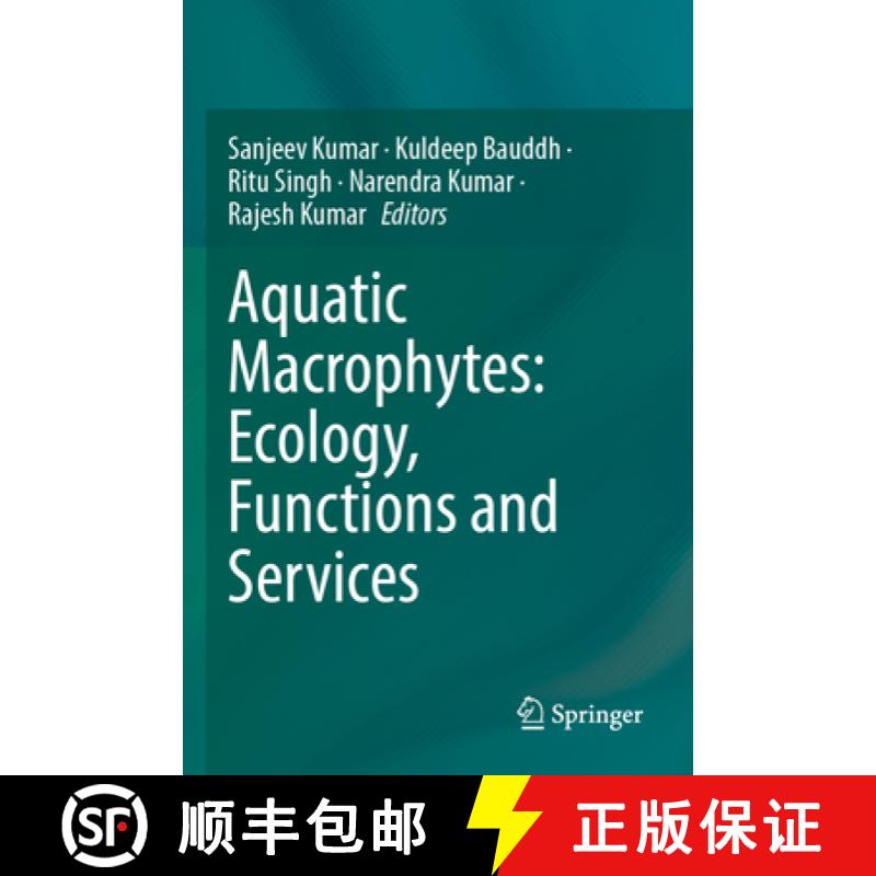 【3-4周达】Aquatic Macrophytes: Ecology, Functions and Services [9789819938247]