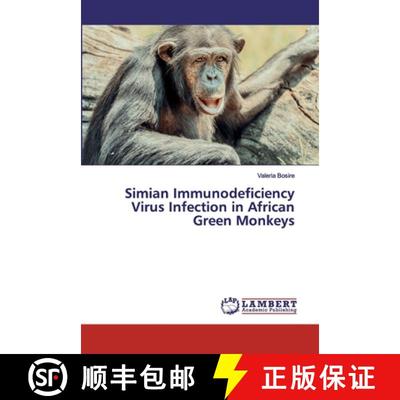 预订 Simian Immunodeficiency Virus Infection in African Green Monkeys [9786137338964]