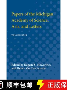 预订 Papers of the Michigan Academy of Science, Arts and Letters: Containing Papers Submitted at the ... [9780472751693]