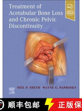 【3-4周达】Treatment of Acetabular Bone Loss and Chronic Pelvic Discontinuity [9780323875509]
