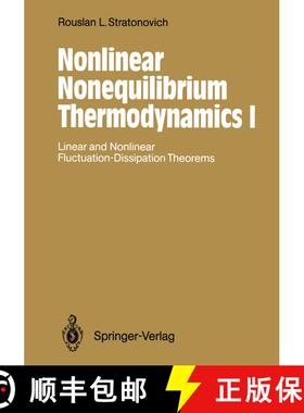 【3-4周达】Nonlinear Nonequilibrium Thermodynamics I: Linear and Nonlinear Fluctuation-Dissipation Th... [9783642773457]