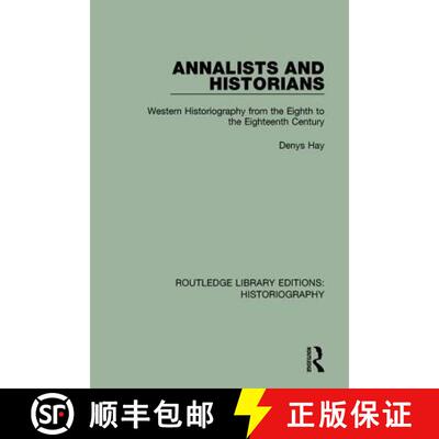 【3-4周达】精装 Annalists and Historians: Western Historiography from the Viiith to the Xviiith Century [9781138193017]