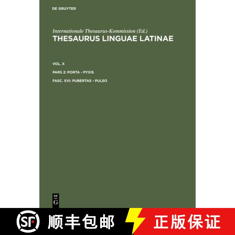 【3-4周达】Thesaurus Linguae Latinae: Pubertas-Pulso [9783110203721]