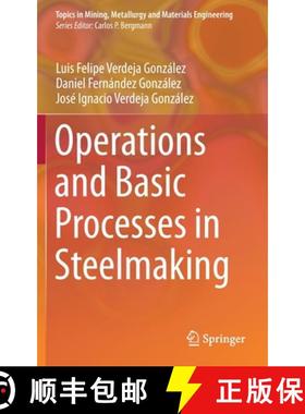 【3-4周达】Operations and Basic Processes in Steelmaking [9783030679996]