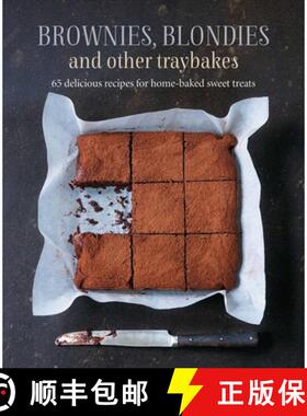 【3-4周达】Brownies, Blondies and Other Traybakes : 65 delicious recipes for home-baked sweet treats [9781788793858]