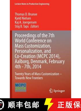 【3-4周达】Proceedings of the 7th World Conference on Mass Customization, Personalization, and Co-Cre... [9783319042701]