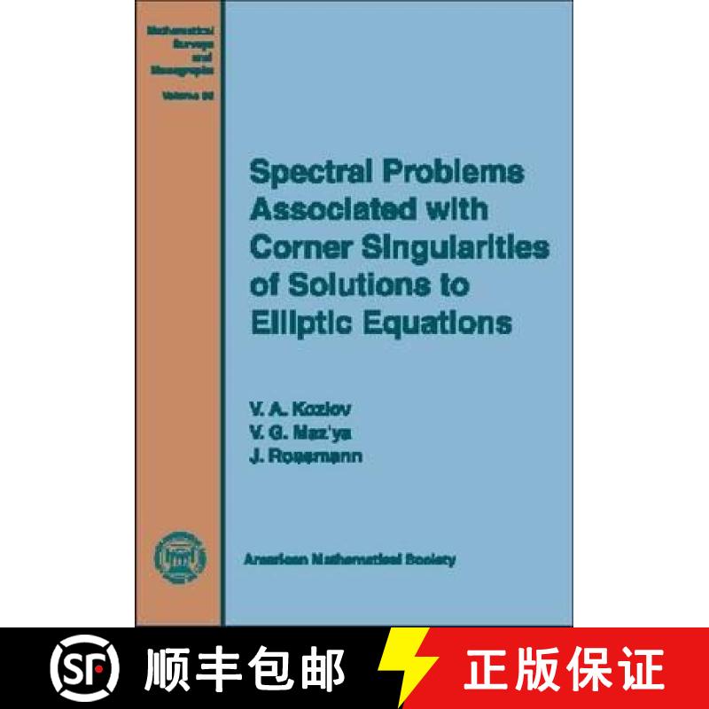 【3-4周达】Spectral Problems Associated with Corner Singularities of Solutions to Elliptic Equations [9780821827277]