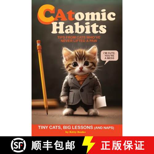 【3-4周达】CAtomic Habits: Atomic Habits, Big Results (But Mostly Cute Kitties Photos) Gift for Cat L... [9789189848900]