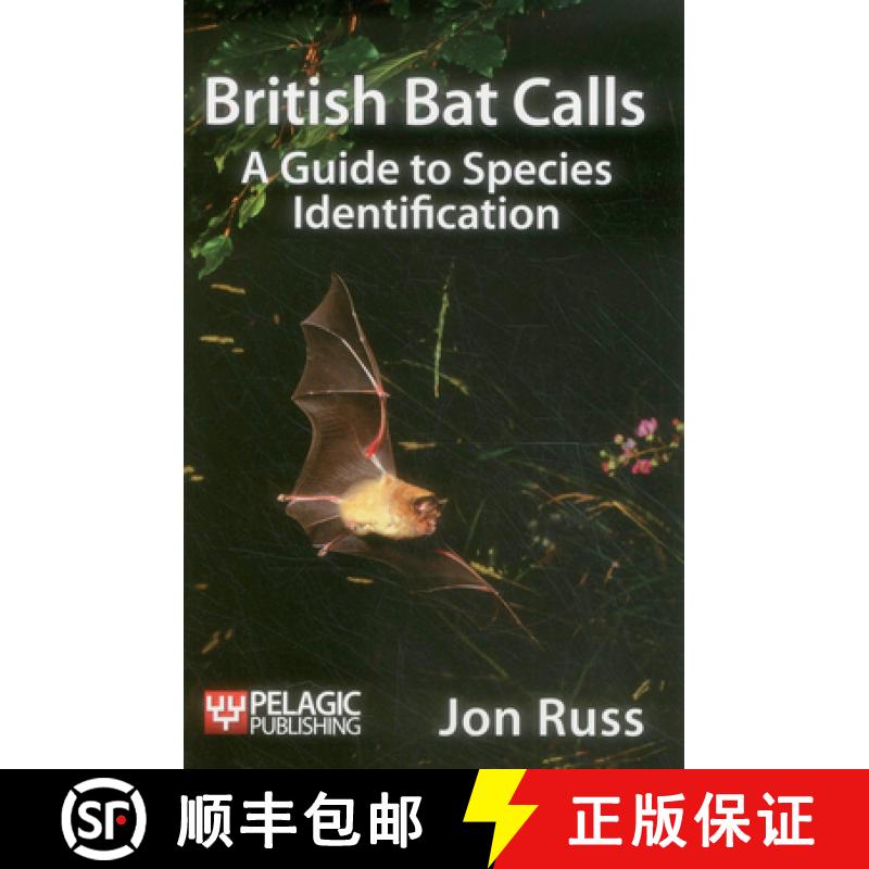 【3-4周达】British Bat Calls : A Guide to Species Identification [9781907807251]