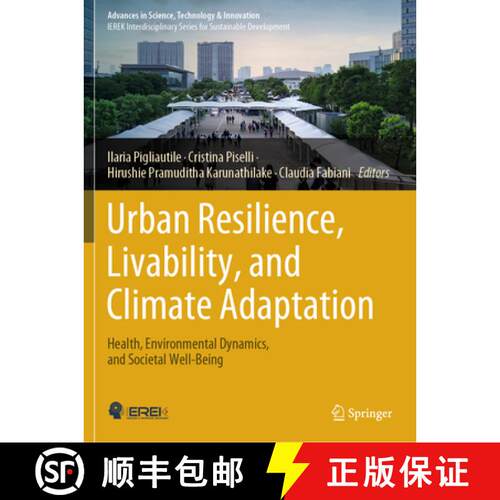 【3-4周达】Urban Resilience, Livability, and Climate Adaptation: Health, Environmental Dynamics, and ... [9783031549137]