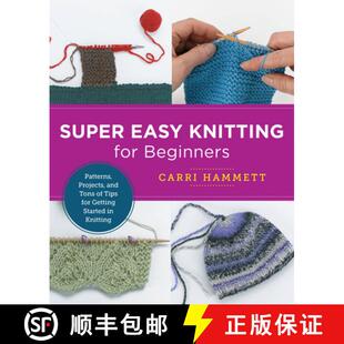 【3-4周达】Super Easy Knitting for Beginners: Patterns, Projects, and Tons of Tips for Getting Starte... [9780760379875]