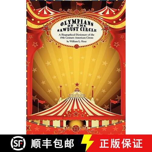 【3-4周达】精装 Olympians of the Sawdust Circle: A Biographical Dictionary of the Nineteenth Century ... [9780809503100]