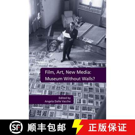 【3-4周达】Film, Art, New Media: Museum Without Walls? : Museum Without Walls? [9781349323586]