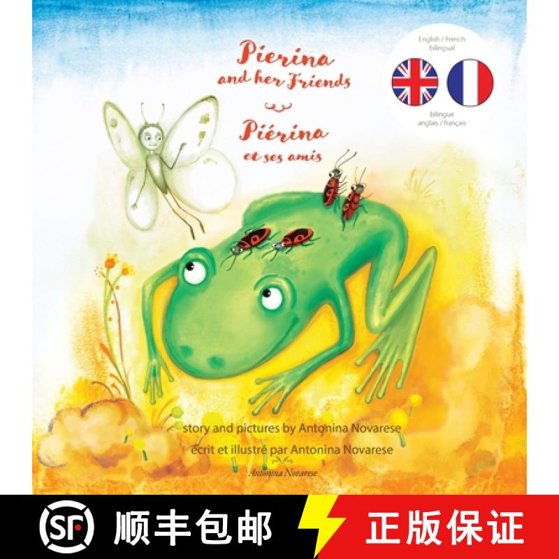 【3-4周达】Pierina and her Friends / Piérina et ses amis: English / French Bilingual Children's Pict... [9782902718269]