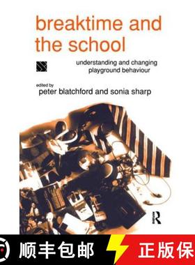 【3-4周达】Breaktime and the School: Understanding and Changing Playground Behaviour [9781138421516]