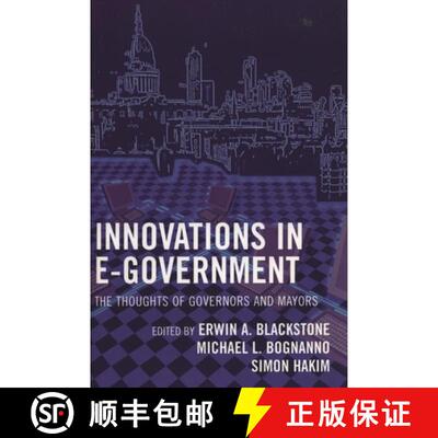 【3-4周达】Innovations in E-Government : The Thoughts of Governors and Mayors [9780742549135]
