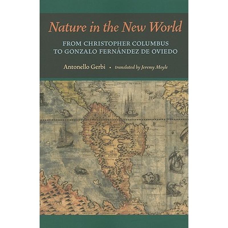 【4周达】Nature in the New World: From Christopher Columbus to Gonzalo Fernández de Oviedo[9780822960805]-封面