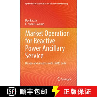 【3-4周达】Market Operation for Reactive Power Ancillary Service: Design and Analysis with GAMS Code [9789819969548]