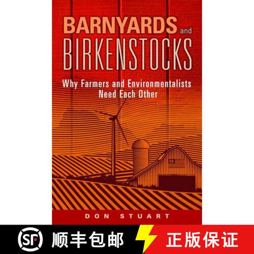 【3-4周达】Barnyards and Birkenstocks – Why Farmers and Environmentalists Need Each Other [9780874223224]