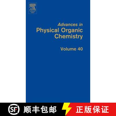 【3-4周达】精装 Advances in Physical Organic Chemistry: Volume 40 [9780120335404]