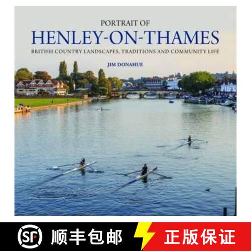 【3-4周达】精装 Portrait of Henley-on-Thames: British Country Landscapes, Traditions and Community Life [9780857042637]