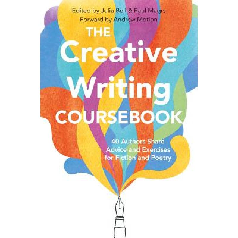 【4周达】The Creative Writing Coursebook: Forty Five Authors Share Advice and Exercises for Fiction a... [9781509868278] 书籍/杂志/报纸 文学小说类原版书 原图主图