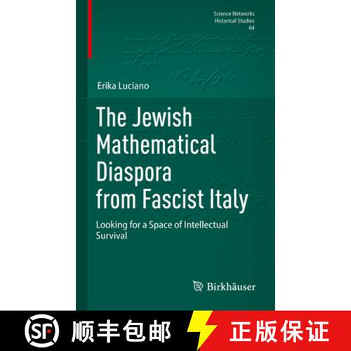 【3-4周达】精装 The Jewish Mathematical Diaspora from Fascist Italy : Looking for a Space of Intellec... [9783031648953]