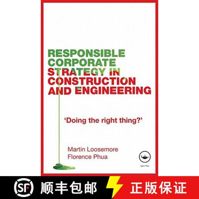 【3-4周达】Responsible Corporate Strategy in Construction and Engineering: Doing the Right Thing? [9780415459105]