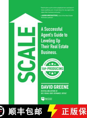 预订 Scale: A Successful Agent's Guide to Leveling Up a Real Estate Business [9781947200869]