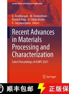 【3-4周达】Recent Advances in Materials Processing and Characterization : Select Proceedings of ICMPC... [9789811953491]