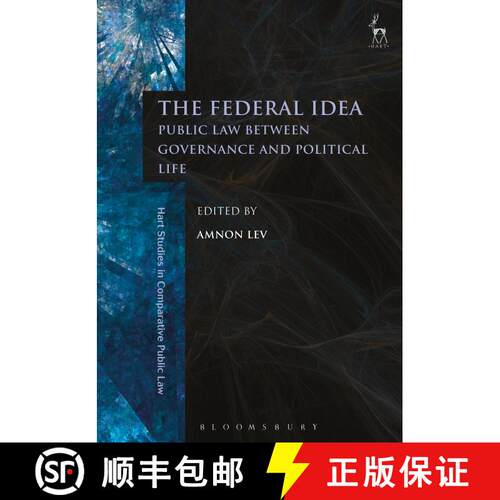 【3-4周达】精装 The Federal Idea: Public Law Between Governance and Political Life [9781509907113]
