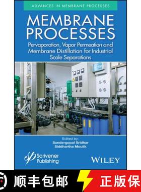 【3-4周达】Membrane Processes: Pervaporation, Vapor Permeation And Membrane Distillation For Industri... [9781119418221]