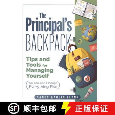 【3-4周达】The Principal's Backpack: Tips and Tools for Managing Yourself (So You Can Manage Everythi... [9781958590058]