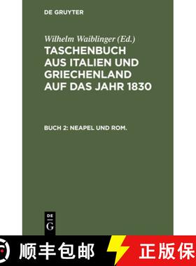【3-4周达】1830: Zweites Buch: Neapel Und ROM [9783112442814]