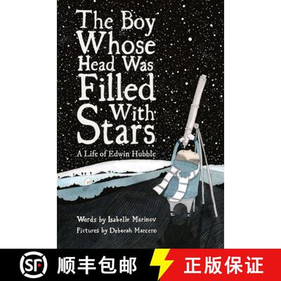 预订 The Boy Whose Head Was Filled with Stars: A Story about Edwin Hubble [9781592703173]