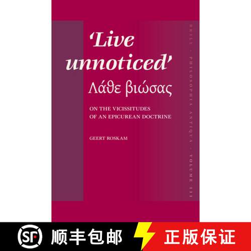 预订 精装 Live Unnoticed: On the Vicissitudes of an Epicurean Doctrine [9789004161719]