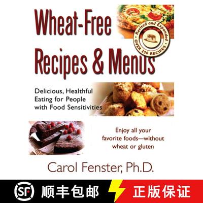 【3-4周达】Wheat-Free Recipes & Menus: Delicious, Healthful Eating for People with Food Sensitivities [9781583331910]