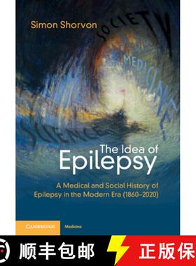 【3-4周达】The Idea of Epilepsy: A Medical and Social History of Epilepsy in the Modern Era (1860-2020) [9781108829519]