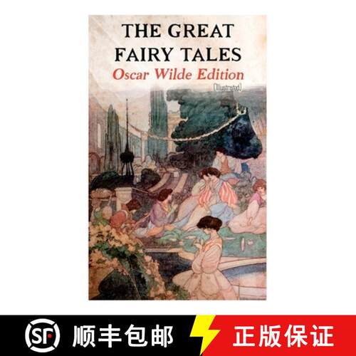 【3-4周达】Great Fairy Tales - Oscar Wilde Edition (Illustrated): The Happy Prince, The Nightingale a... [9788027339389]