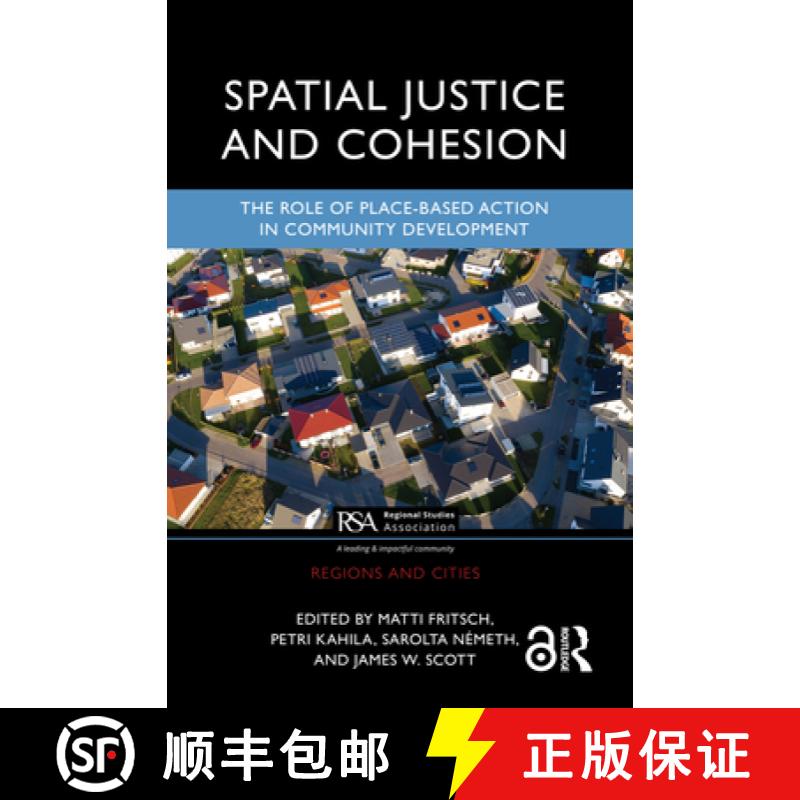 【3-4周达】Spatial Justice and Cohesion: The Role of Place-Based Action in Community Development [9781032135236]