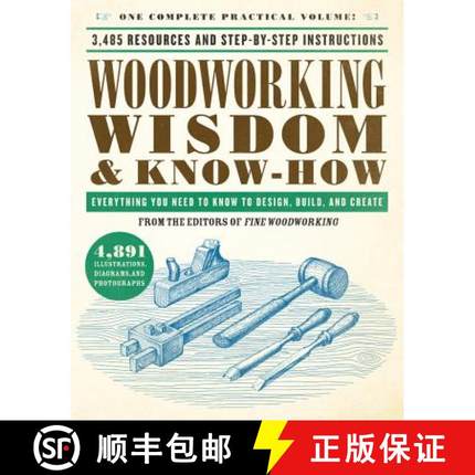 【3-4周达】Woodworking Wisdom & Know-How: Everything You Need to Know to Design, Build, and Create [9780762465446]