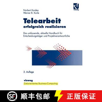 【3-4周达】Telearbeit erfolgreich realisieren : Das umfassende, aktuelle Handbuch für Entscheidungst... [9783322865045]