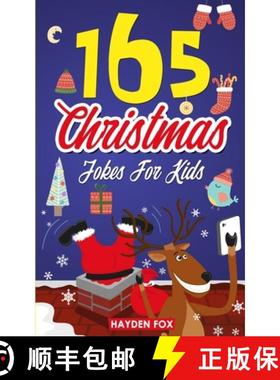 预订 165 Christmas Jokes For Kids: The Jolly Holiday Gift Book For Boys and Girls (Stocking Stuffer I... [9781989543481]