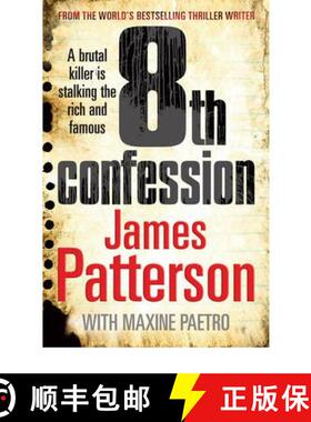 【3-4周达】8th Confession : A brutal killer is stalking the rich and famous (Womens Murder Club 8) [9780099514589]